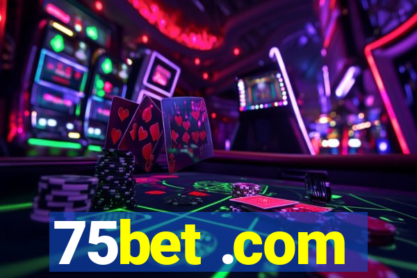 75bet .com